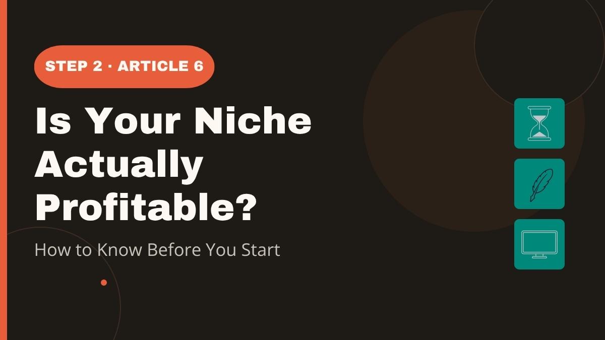 How to know if your blog niche is actually profitable before you start writing